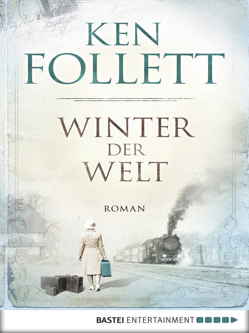 Titeldetails für Winter der Welt nach Ken Follett - Verfügbar